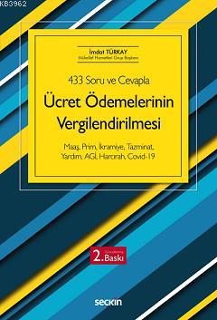 Ücret Ödemelerinin Vergilendirilmesi; Maaş, Prim, İkramiye, Tazminat, Yardım,  AGİ, Harcırah, Koronavirüs
