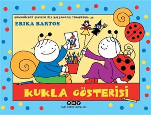 Uğurböceği Sevecen İle Salyangoz Tomurcuk 35 - Kukla Gösterisi Erika B