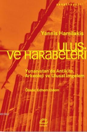 Ulus ve Harabeleri Yannis Hamilakis