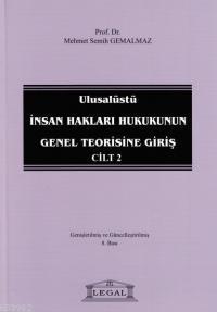 Ulusalüstü İnsan Hakları Hukukunun Genel Teorisine Giriş Cilt: 2