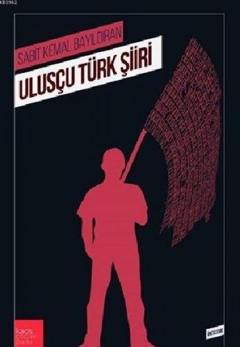 Ulusçu Türk Şiiri Sabit Kemal Bayıldıran