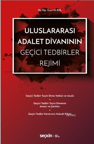 Uluslararası Adalet Divanının Geçici Tedbirler Rejimi