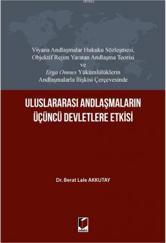 Uluslararası Andlaşmaların Üçüncü Devletlere Etkisi
