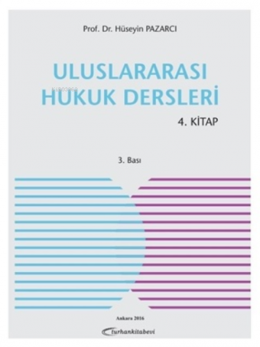 Uluslararası Hukuk Dersleri 4. Kitap