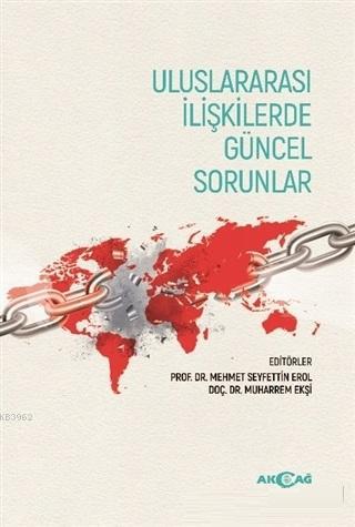Uluslararası İlişkilerde Güncel Sorunlar Muharrem Ekşi Mehmet Seyfetti