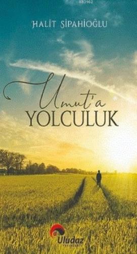 Umut'a Yolculuk