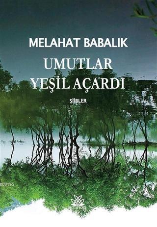 Umutlar Yeşil Açardı Şiirler