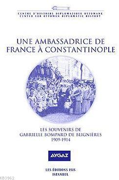 Une Ambassadrıce De France À Constantınople Les Souvenırs De Gabrıelle