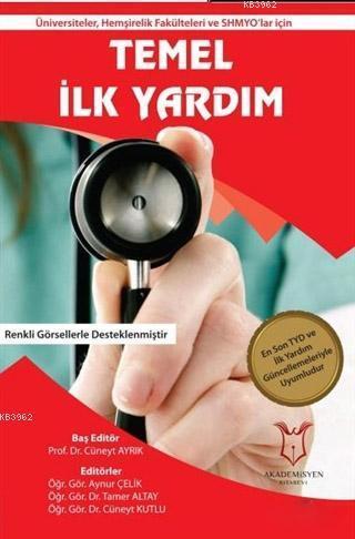 Üniversiteler, Hemşirelik Fakülteleri ve SHMYO'lar için Temel İlk Yardım