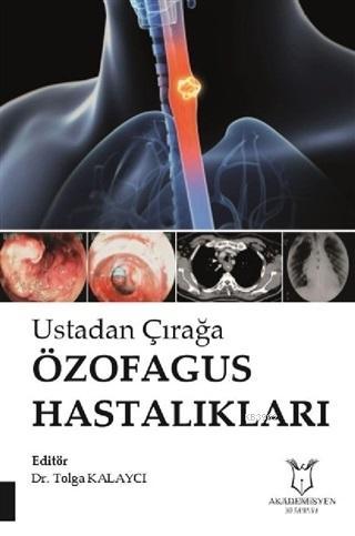 Ustadan Çırağa Özofagus Hastalıkları