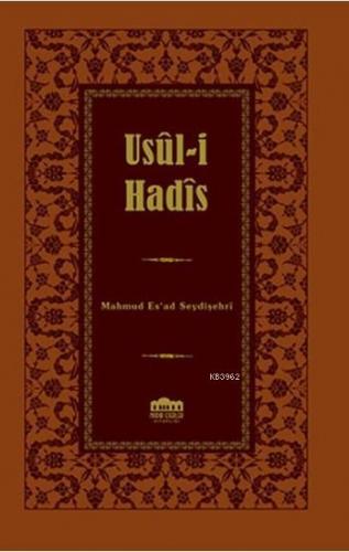 Usul-i Hadis Mahmud Esad Bin Emin Şeydişehri