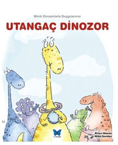 Utangaç Dinozor Brian Moses