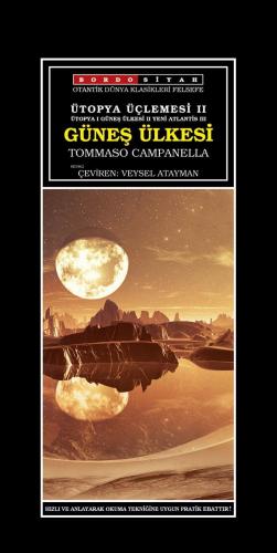 Ütopya Üçlemesi II - Güneş Ülkesi Tommaso Campanella