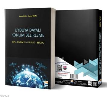 Uyduya Dayalı Konum Belirleme; GPS – GLONASS – GALILEO - BEIDOU