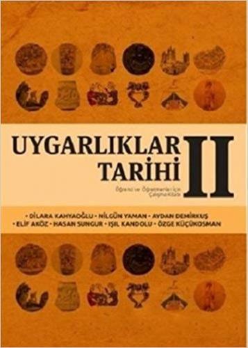 Uygarlıklar Tarihi 2 Dilara Kahyaoğlu - Nilgün Yaman -Aydan Demirkuş -