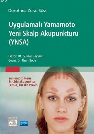 Uygulama Yamamoto Yeni Skalp Akupunkturu (YNSA) Süss