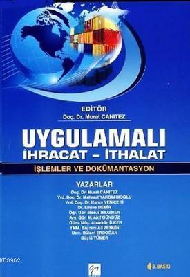 Uygulamalı İhracat - İthalat İşlemler ve Dökümantasyon