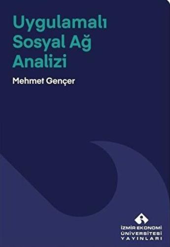 Uygulamalı Sosyal Ağ Analizi Mehmet Gençer