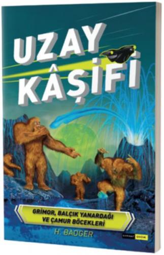 Uzay Kâşifi - Grimor, Balçık Yanardağı ve Çamur Böcekleri