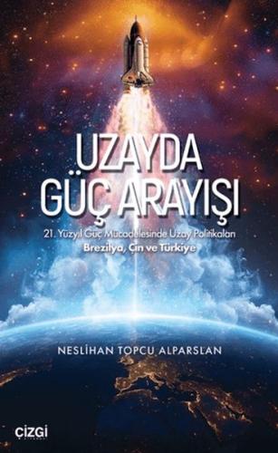Uzayda Güç Arayışı