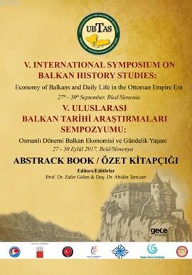 V.Uluslararası Balkan Tarihi Araştırmaları Sempozyumu Özet Kitapçığı K