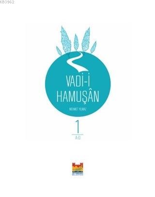 Vadi-i Hamuşan (4 Cilt) Mehmet Yılmaz