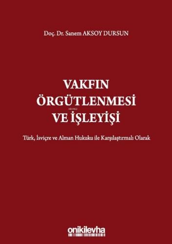 Vakfın Örgütlenmesi ve İşleyişi