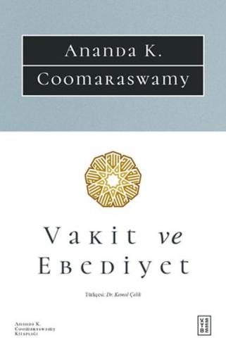 Vakit ve Ebediyet Ananda K. Coomaraswamy