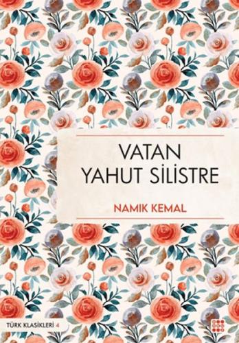 Vatan Yahut Silistre Namık Kemal