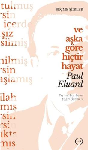 Ve Aşka Göre Hiçtir Hayat