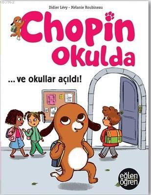 Ve Okullar Açıldı - Eğlen Öğren Chopin Okulda