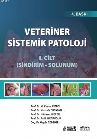 Veteriner Sistemik Patoloji - Sindirim Solunum (1.Cilt) Kolektif