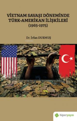 Vietnam Savaşı Döneminde Türk-Amerikan İlişkileri (1965-1975) İrfan Du