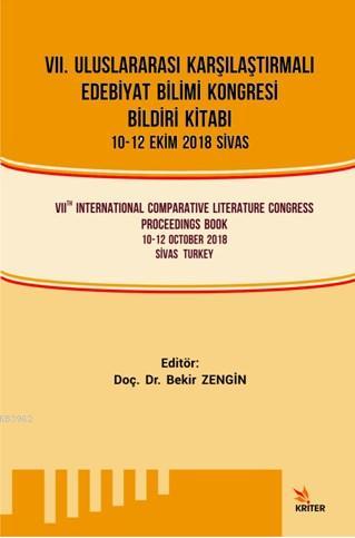 VII Uluslararası Karşılaştırmalı Edebiyat Bilimi Kongresi Bildiri Kitabı