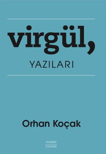 Virgül, Yazıları Orhan Koçak