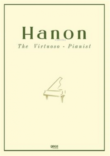 Virtüöz - Piyanist Charles Louis Hanon
