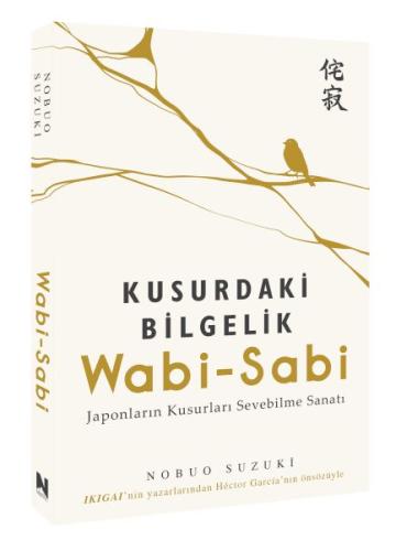 Wabi-Sabi / Kusurdaki Bilgelik Nobuo Suzuki
