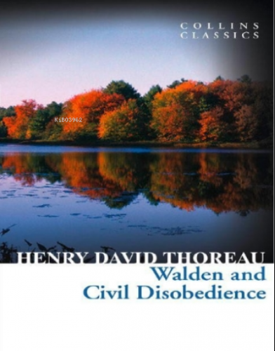 Walden and Civil Disobedience ( Collins Classics ) Henry David Thoreau