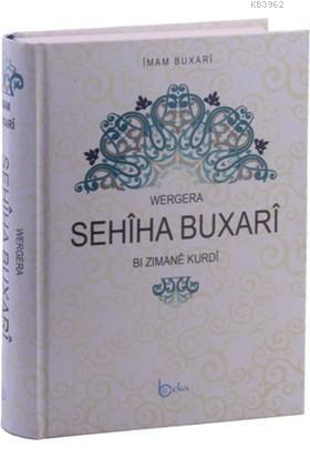 Wergera Sehiha Buxari Bı Zımane Kurdi İmam Buhari