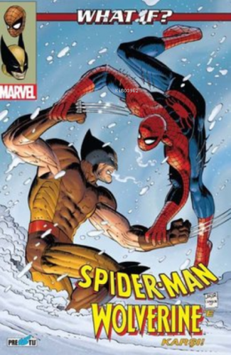 What İf ? Spider-Man Wolverine'e Karşı Paul Tobin