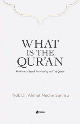 What Is The Qur'an (Ciltli) Ahmet Nedim Serinsu