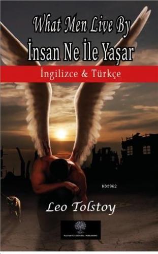 What Men Live By - İnsan Ne İle Yaşar