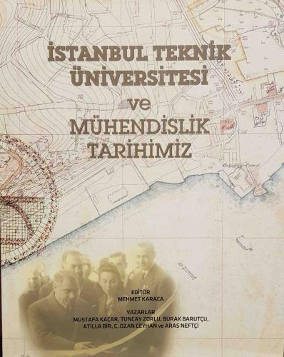 İstanbul Teknik Üniversitesi ve Mühendislik Tarihimiz