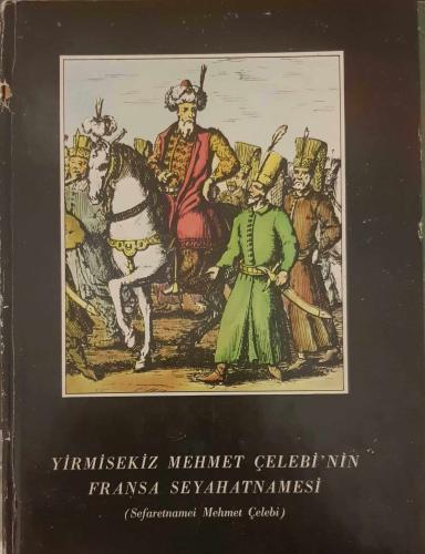 Yirmisekiz Mehmet Çelebi'nin Fransa Seyahatnamesi