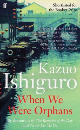 When We Were Orphans Kazuo Ishiguro