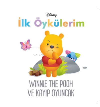 Winnie the Pooh ve Kayıp Oyuncaklar - Disney İlk Öykülerim