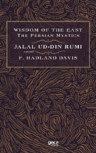 Wisdom Of The East The Persian Mystics Mevlana Celaleddin-i Rumi