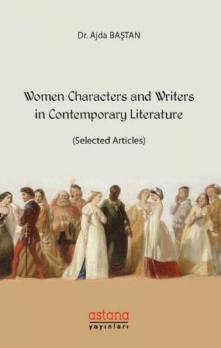Women Characters and Writers In Contemporary Literature - (Selected Ar
