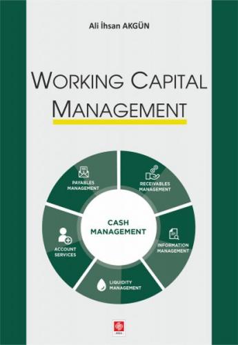 Working Capital Management Ali İhsan Akgün