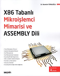 X86 Tabanlı Mikroişlemci Mimarisi ve Assembly Dili Nurettin Topaloğlu